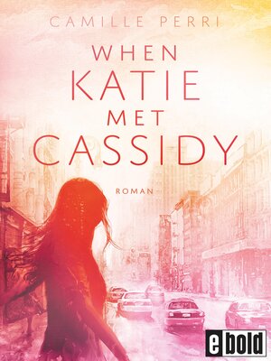 cover image of When Katie met Cassidy